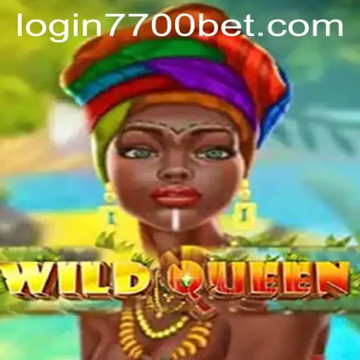 Exploring the Thrills of WildQueen and Accessing 7700bet PH Login